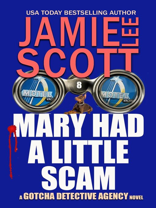 Title details for Mary Had a Little Scam by Jamie Lee Scott - Available